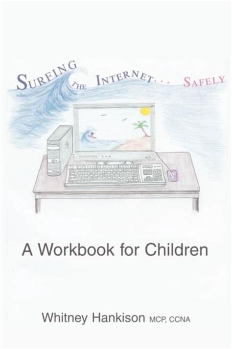surfing the internet safely a workbook for children Reader